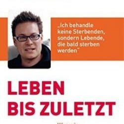 18. April 2018 – SVEN GOTTSCHLING liest aus „Leben bis zuletzt – Was wir für ein gutes Sterben tun können“