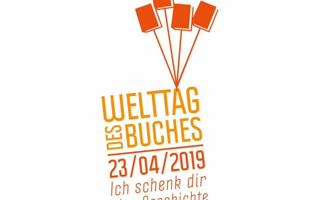 Dienstag 23.04.2019 – Welttag des Buches