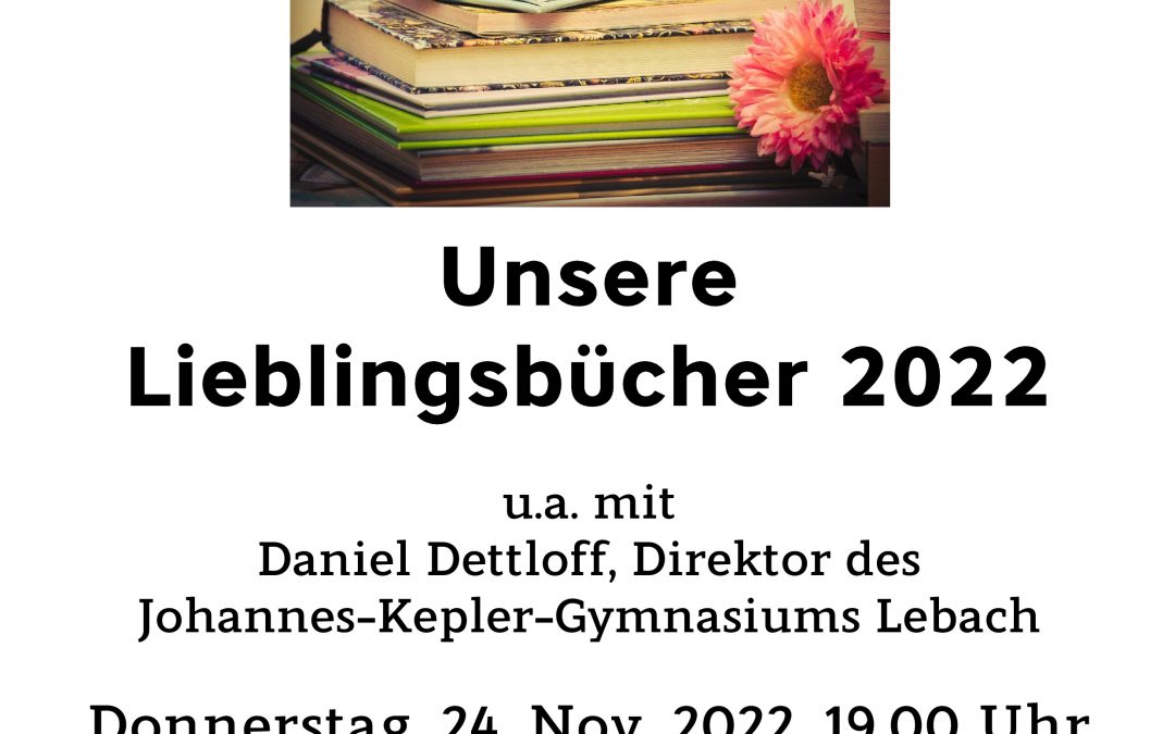 Unsere Lieblingsbücher 2022 – Do 24. November 2022